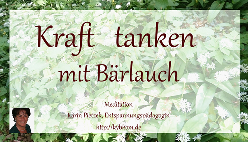 Meditation: Mit Bärlauch Kraft Tanken